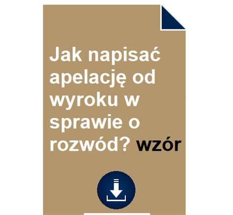 Jak Napisa Apelacj Od Wyroku W Sprawie O Rozw D Wz R Pobierz