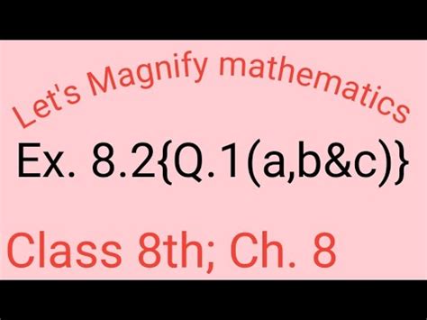 Let S Magnify Mathematics Class Th Chapter Ex Q A B C By