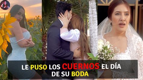 Le puso los cuernos el día de su boda YouTube