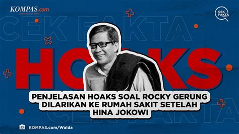 Penjelasan Hoaks Soal Rocky Gerung Dilarikan Ke Rumah Sakit Setelah