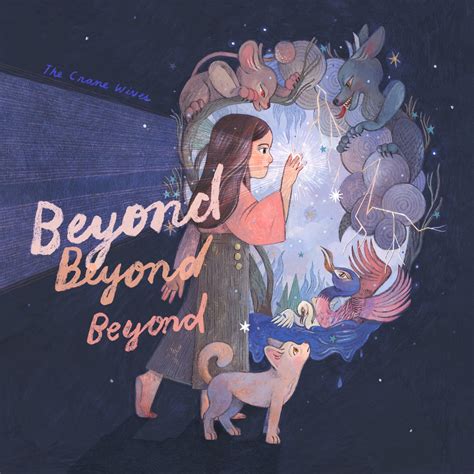 Release Beyond Beyond Beyond By The Crane Wives MusicBrainz