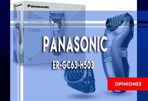 Panasonic ER GC63 H503 Opiniones y Precio Características 2021