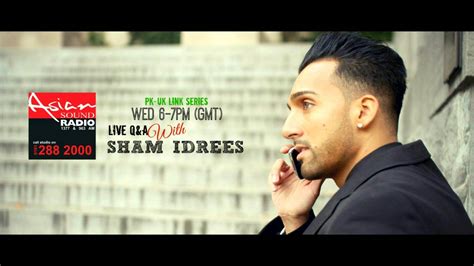 Sham Idrees On Asian Sound Radio Manchester Jan 22 2014 Highlights