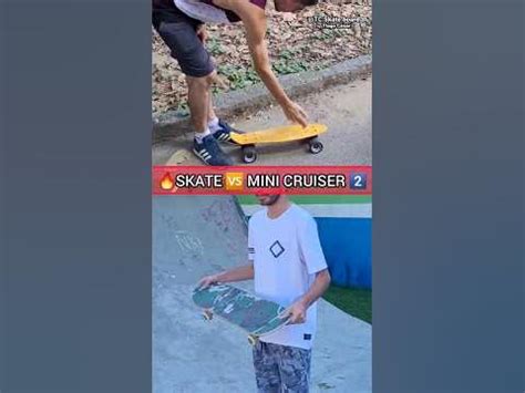Skate VS Mini Cruiser 2 😂 [final bom] - YouTube