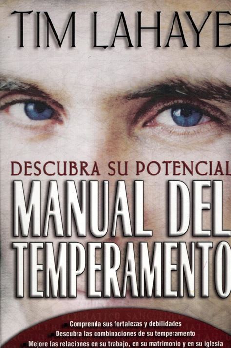 Descubriendo Las Fortalezas Y Debilidades De Los Temperamentos Una