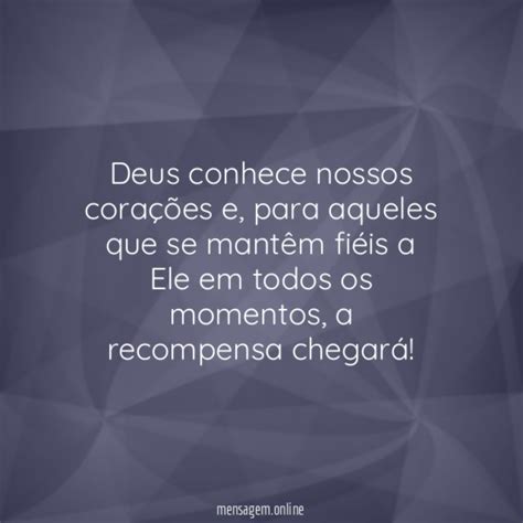 FRASES DE REFLEXÃO EVANGÉLICA Deus conhece nossos corações