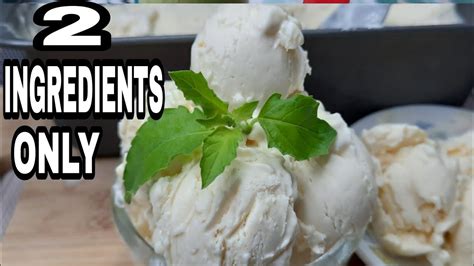 2 Ingredients Ice Cream Super Sarap Quick And Easy To Follow Youtube