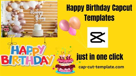 Happy Birthday Capcut Templates CapCut Template