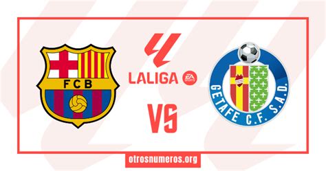 Pron Stico Barcelona Vs Getafe Laliga Espa A