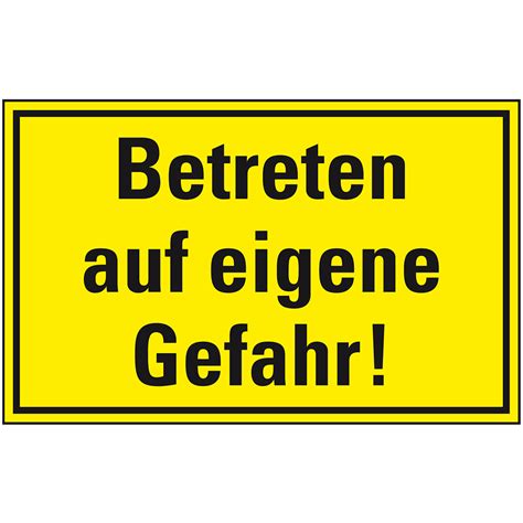 Schild I Hinweisschild Betreten Auf Eigene Gefahr Kunststoff