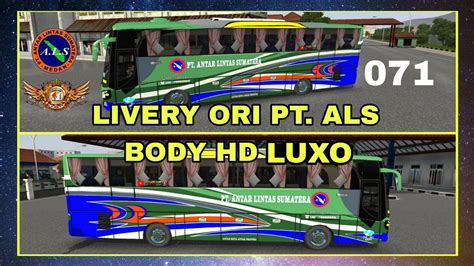 Share Livery Ori Pt Als Antar Lintas Sumatera Nopin Body High