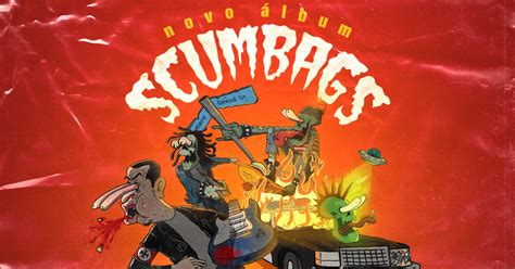 Segundo Lbum Da Scumbags Catarse