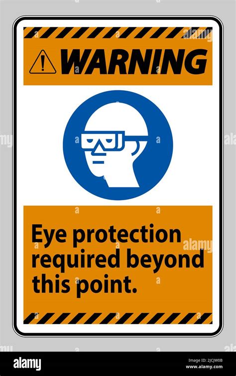 Warning Sign Eye Protection Required Beyond This Point Stock Vector