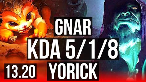 GNAR Vs YORICK TOP 5 1 8 1 7M Mastery 1000 Games Rank 13 Gnar