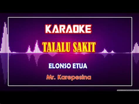 Karaoke Lagu Ambon Talalu Sakit Youtube