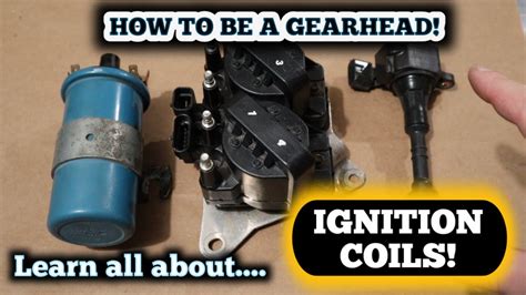 Learn Everything About Ignition Coils Coil Packs And Coil Over Plugs