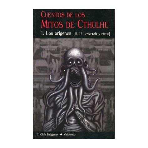 Cuentos De Los Mitos De Cthulhu Volumen Los Or Genes Colofon Libros