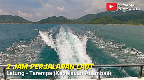 Explore Anambas 2 Jam Perjalanan Laut Dengan Kapal MV Cinta Indomas