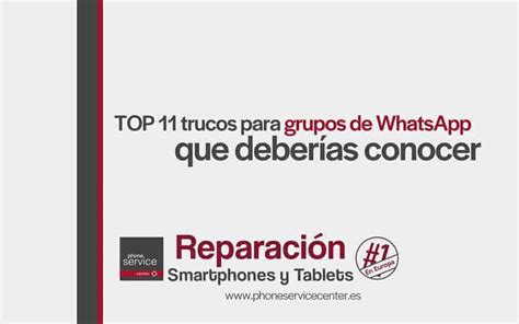 Top 11 Trucos para Grupos de WhatsApp que deberías conocer 2020