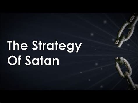 The Strategy Of Satan Part Youtube