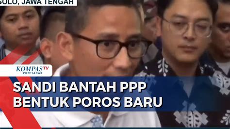 Sandiaga Uno Kembali Tegaskan Ppp Setia Dengan Pdip Tidak Ada Poros