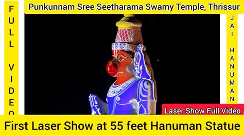 Laser Show Kerala S Tallest Lord Hanuman Statue Feet Punkunnam