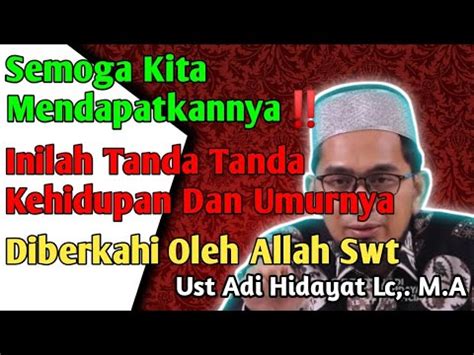 TANDA TANDA KEHIDUPAN DAN UMURNYA DIBERKAHI OLEH ALLAH