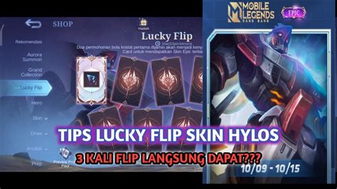 TIPS LUCKY FLIP SKIN EPIC HYLOS MOBILE LEGENDS YouTube