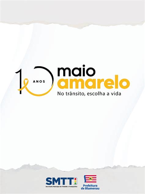 Maio Amarelo Em Blumenau Destaque Em Santa Catarina