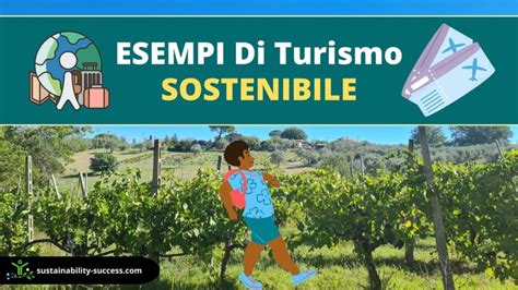 10 Esempi Di Turismo Sostenibile