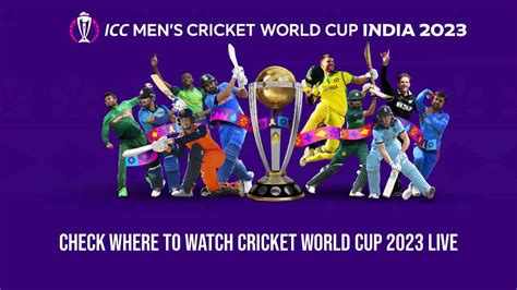 Check Where To Watch Icc Cricket World Cup 2023 Live Date Time Live