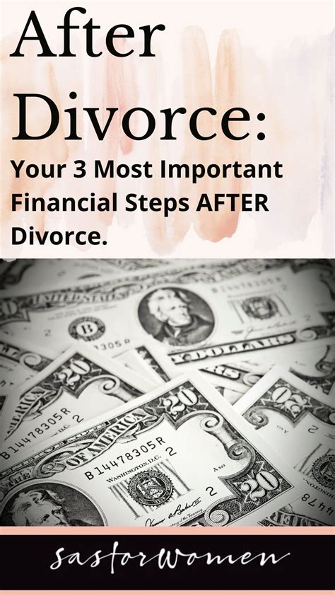 Your 3 Most Important Financial Steps After Divorce Divorce Finances