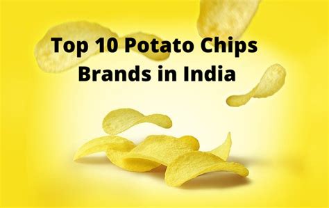 Top 10 Best Brands of Potato Chips Available in India - Top 10 List ...