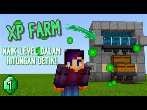 MENAIKKAN LEVEL DENGAN XP FARM CEPAT MUDAH Minecraft Tutorial