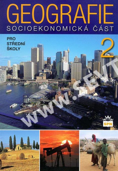 Geografie pro SŠ 2 - socioekonomická část - Alena Matušková a kol ...