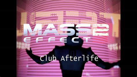 Mass Effect Hq Music Club Afterlife Lower Level Youtube