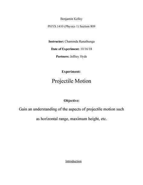 Projectile Motion Lab Report Benjamin Kelley PHYS Physics 1 Section