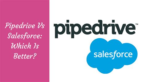 Pipedrive Vs Salesforce Which Is Better