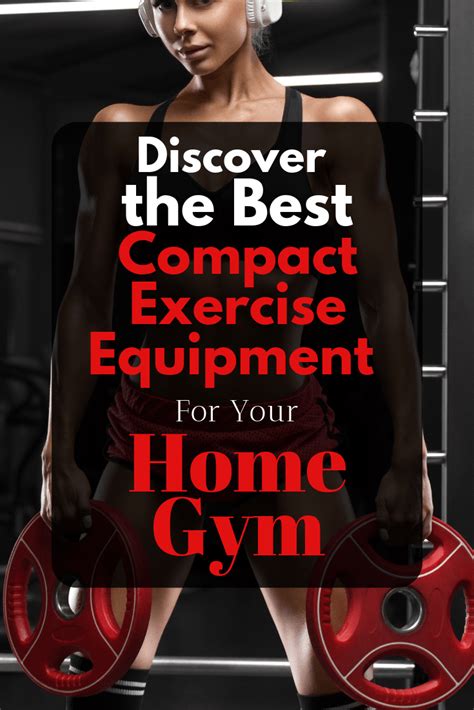 Best Compact Exercise Equipment Reviewed For 2019