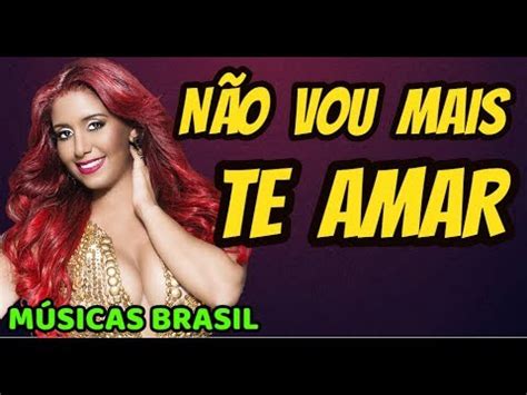 A MUSA NÃO VOU MAIS TE AMAR CD COMPLETO 2019 YouTube