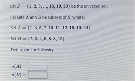 Solved Let S 1 2 3 18 19 20 Be The Universal Chegg