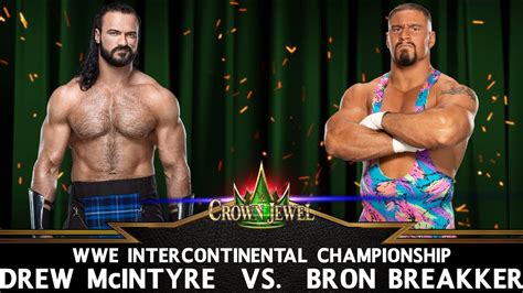 Crown Jewel Drew Mcintyre Vs Bron Breakker For The