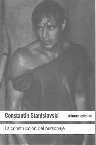 La Construcci N Del Personaje Constantin Stanislavski Mercadolibre