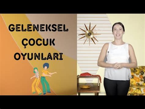 Geleneksel Çocuk Oyunları 70 li 80 li Yıllardan Günümüze Sevilen