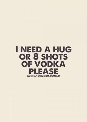 Vodka Funny Quotes Quotesgram