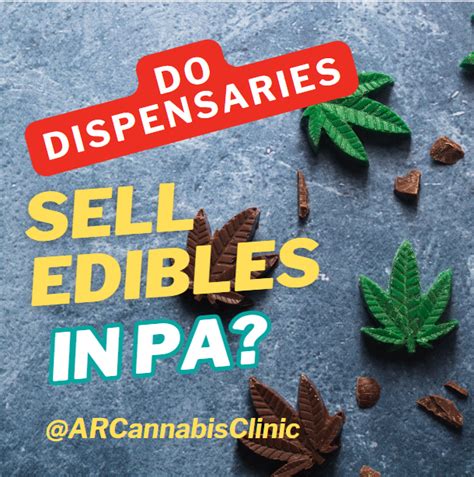 Do Dispensaries Sell Edibles In Pa