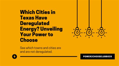 Which Cities In Texas Have Deregulated Energy Unveiling Your Power To