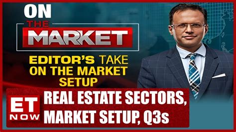 Nikunj Dalmia On Real Estate Sectors Market Setup Upcoming Q3 Updates