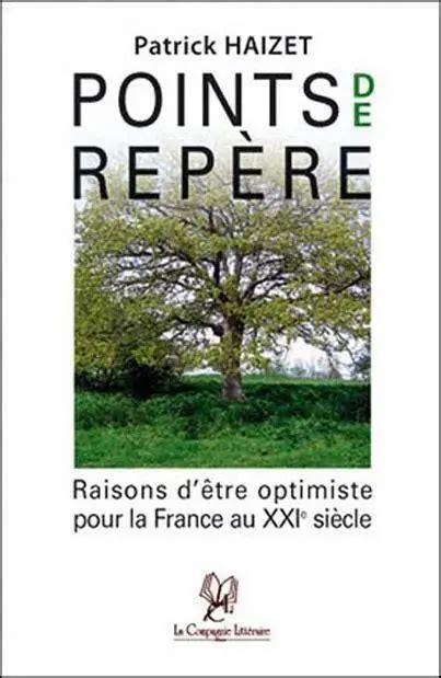 Points De Rep Res Raisons D Tre Optimiste Pour La France Au Xxie