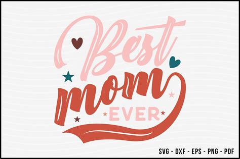 Best Mom Ever Mothers Day Svg Graphic By Beecraftr · Creative Fabrica